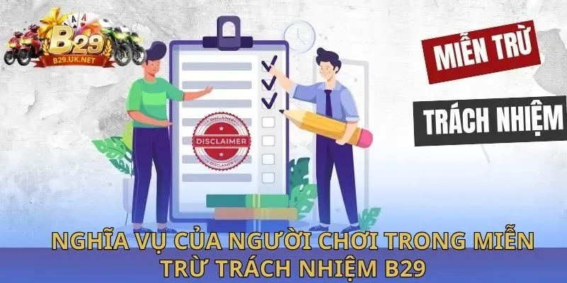 nghia-vu-cua-nguoi-choi-trong-mien-tru-trach-nhiem-b29